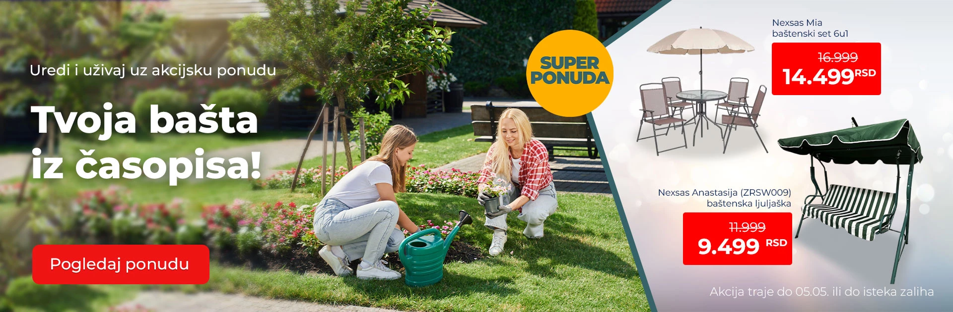 Akcijska ponuda za savršenu baštu